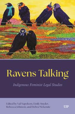 Ravens Talking : Indigenous Feminist Legal Studies (PB)
