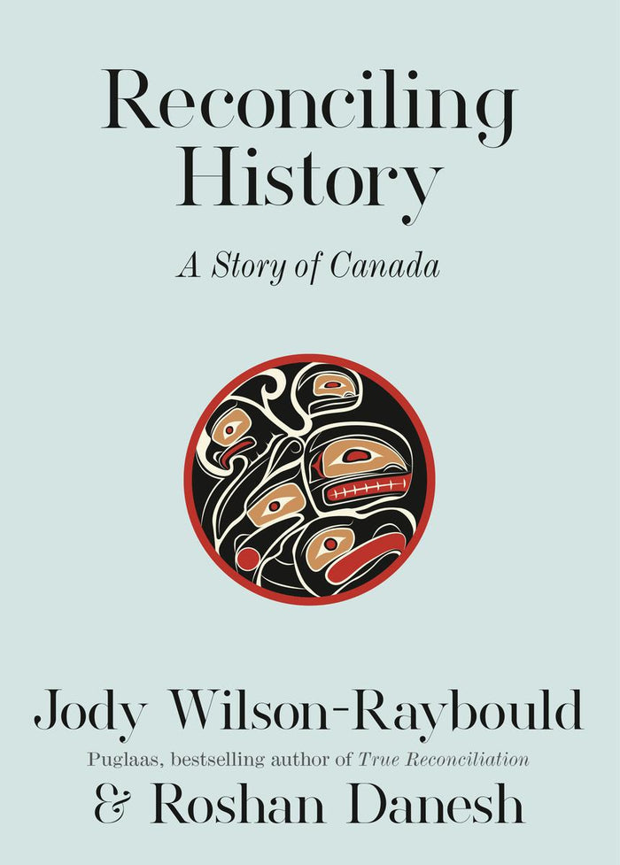 Reconciling History : A Story of Canada (HC)