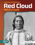 Red Cloud: Military Leader. Indigenous Biographies (PB)