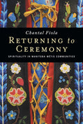 Returning to Ceremony Spirituality in Manitoba Métis Communities