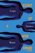 Scent of a Non-Crime. A Book in the 'Tulpaverse' 3