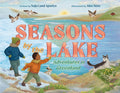 Seasons by the Lake : Adventures in Greenland