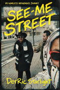 See-Me Street : An Indigenous Journey Through Homelessness (HC)