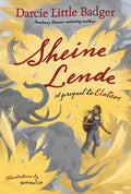Sheine Lende: A Prequel to Elatsoe (HC)