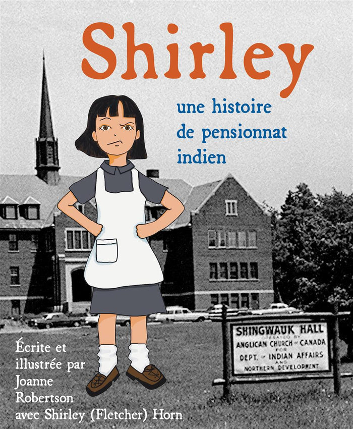 Shirley : une histoire de pensionnat indien (Shirley : An Indian Residential School Story) (FR)