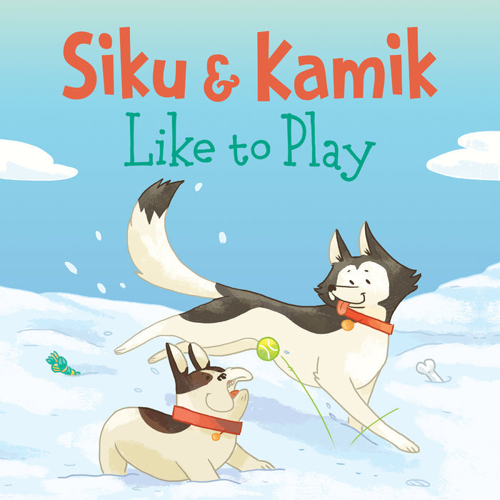 Siku & Kamik Like to Play, Level 6