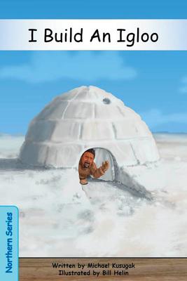Strong Stories. Northern Series: I build an igloo