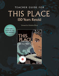 Teacher Guide for This Place : 150 Years Retold. With lesson on podcast.