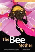 The Bee Mother-Mothers of Xsan series 7