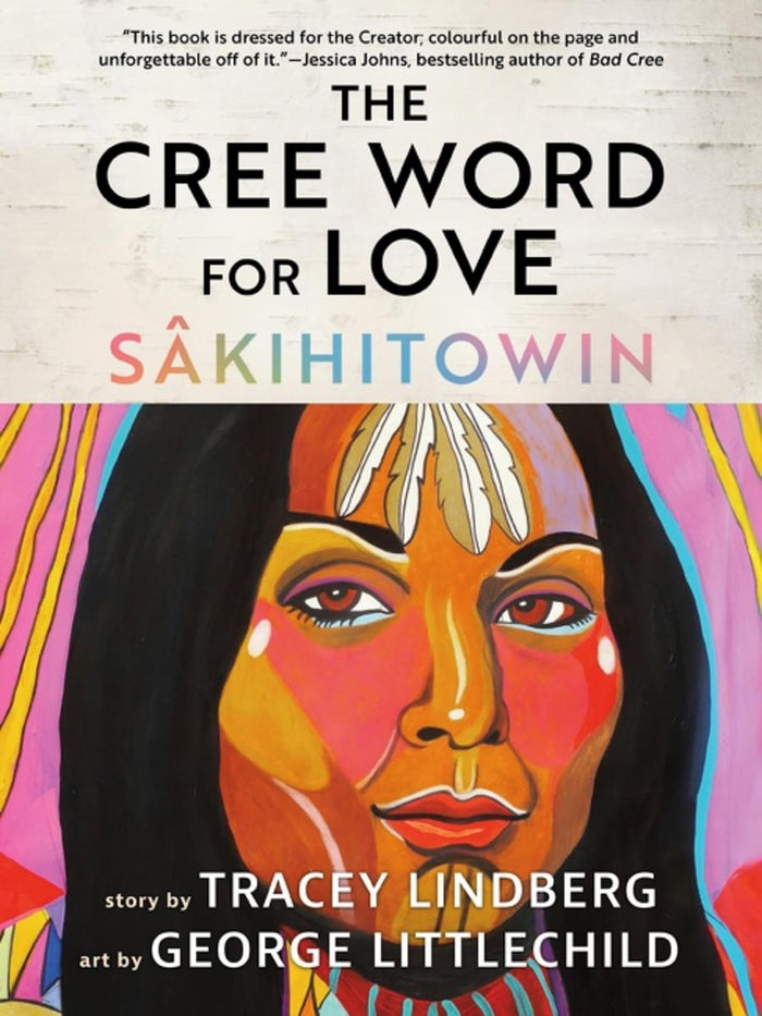 The Cree Word for Love : Sâkihitowin (HC) (FNCR 2026)