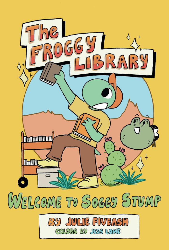 The Froggy Library : Welcome to Soggy Stump (PB)