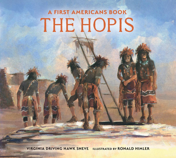 The Hopis. First Americans (HC)