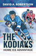 The Kodiaks : Home Ice Advantage. The Breakout Chronicles 1.