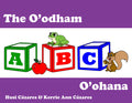 The O'odham ABC O'ohana. Tohono O'odham series (HC) (Pre-Order for Oct 13/26)