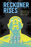 The Reckoner Rises, Book 3: God Flare