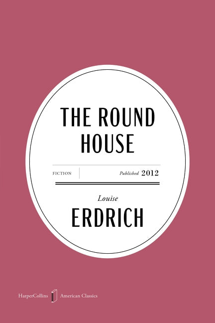 The Round House. American Classics Edition