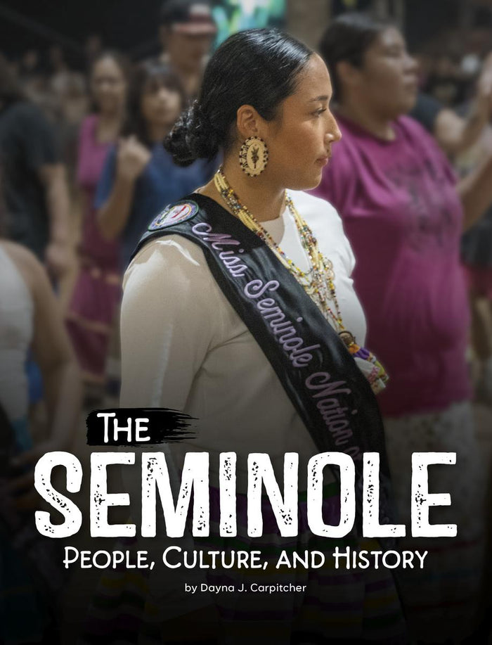 The Seminole : People, Culture, and History (PB)