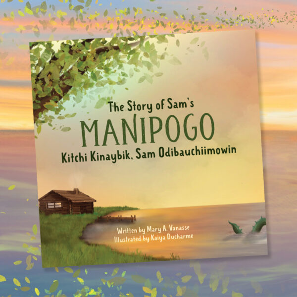 The Story of Sam’s Manipogo Kitchi Kinaybik, Sam Odibauchiimowin