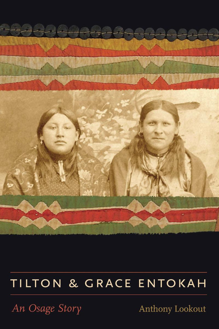 Tilton and Grace Entokah : An Osage Story