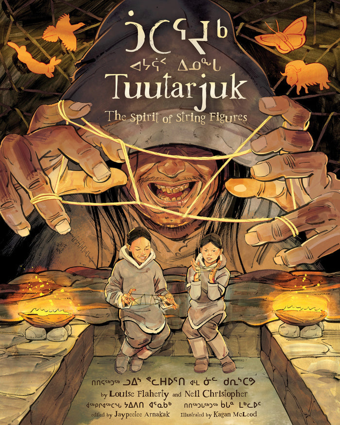 Tuutarjuk : The Spirit of the String Figures (HC)