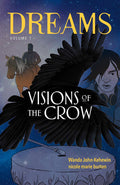 Visions of the Crow. Dreams. Book 1 (PB)