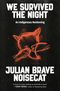 We Survived the Night : An Indigenous Reckoning (HC) (FNCR 2026)