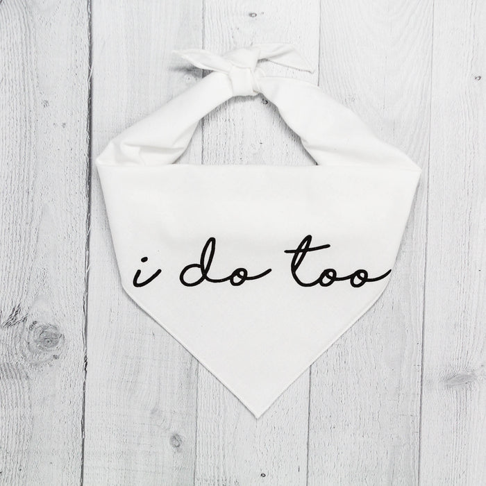 Wedding I Do Too Bandana