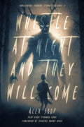 Whistle at Night and They Will Come : Indigenous Horror Stories. Volume 2.
