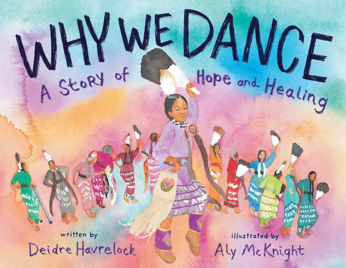 Why We Dance : A Story of Hope and Healing
