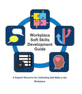 Workplace Soft Skills Development Guide (Spiral Bound)