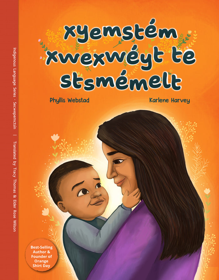 xyemstém xwexwéyt te stsmémelt / Every Child Matters (Shuswap and English)