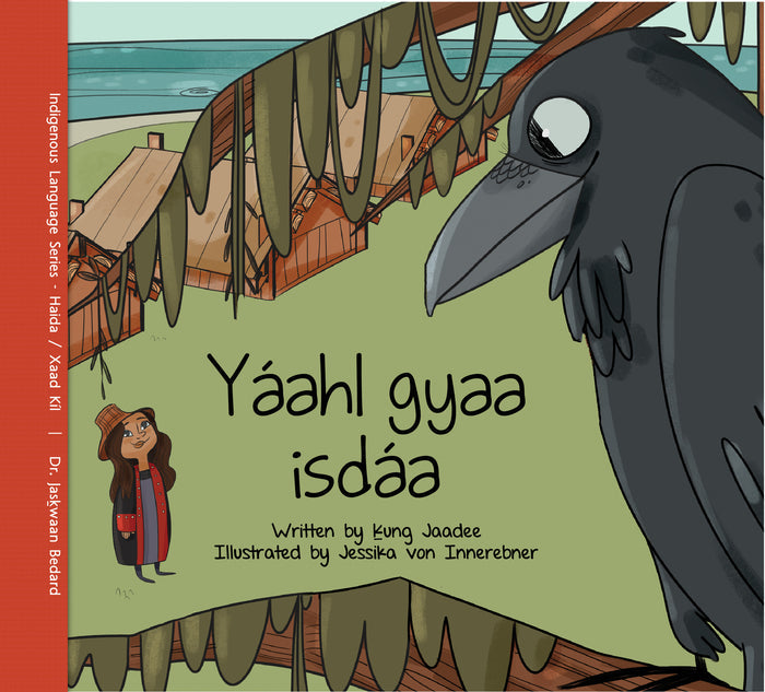 Yáahl gyaa isdáa / Gifts from Raven (Haida and English)