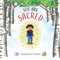 You Are Sacred. All That You Are. Book 1.