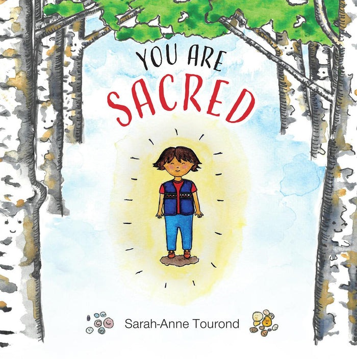 You Are Sacred. All That You Are. Book 1.